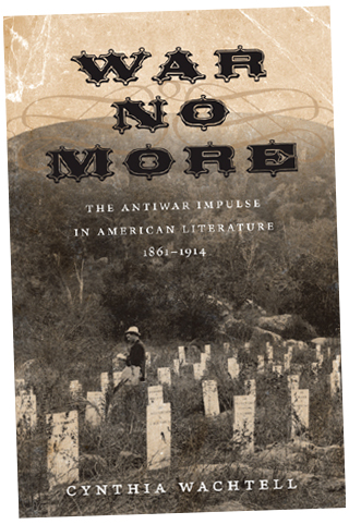 War no more - original antiwar writers
